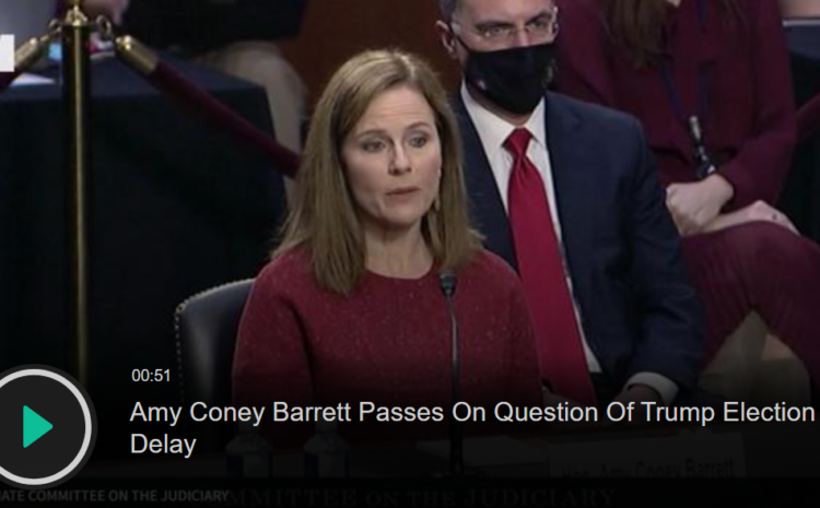 Amy Coney Barrett Refuses To Say Whether President Can Delay Election